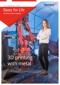 https://www.messer.hu/documents/20136/57734278/Gases+for+Life+-+3D-Printing+with+metal.pdf/100c238d-f328-75fb-4267-c6c5beb90c47?version=1.4&t=1636627763103&documentThumbnail=1