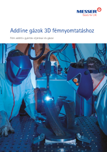 https://www.messer.hu/documents/3263100/3857515/Addline+-+G%C3%A1zok+3D+f%C3%A9mnyomtat%C3%A1shoz.pdf/d6635b8d-9e0e-f48d-4b63-af20372dd48c?version=1.1&t=1716538810023&documentThumbnail=1