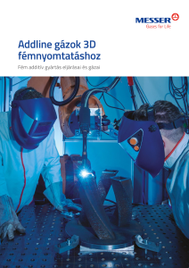 https://www.messer.hu/documents/3263100/3857515/Addline+g%C3%A1zok+3D++f%C3%A9mnyomtat%C3%A1shoz.pdf/5dbc956e-fb3b-e54f-c9c9-29801c61ccec?version=1.0&t=1756722722757&documentThumbnail=1