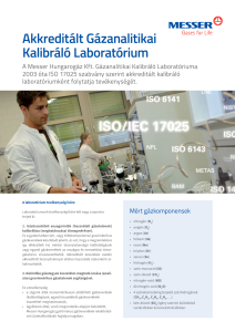https://www.messer.hu/documents/3263100/3857864/Akkredita%CC%81lt+Ga%CC%81zanalitikai+Kalibr%C3%A1l%C3%B3+Laborat%C3%B3rium.pdf/2e7b4bbc-19a3-b585-8c92-1fac3cb02395?version=1.0&t=1756732523390&documentThumbnail=1