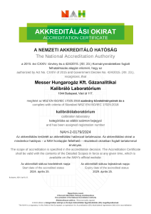 https://www.messer.hu/documents/3263100/3859776/Messer+G%C3%A1zanalitikai+Kalibr%C3%A1l%C3%B3+Laborat%C3%B3rium+-+Akkredit%C3%A1l%C3%A1si+Okirat_2023.pdf/48746511-b3f6-3665-d56a-b21d1f248525?version=1.0&t=1714480409767&documentThumbnail=1